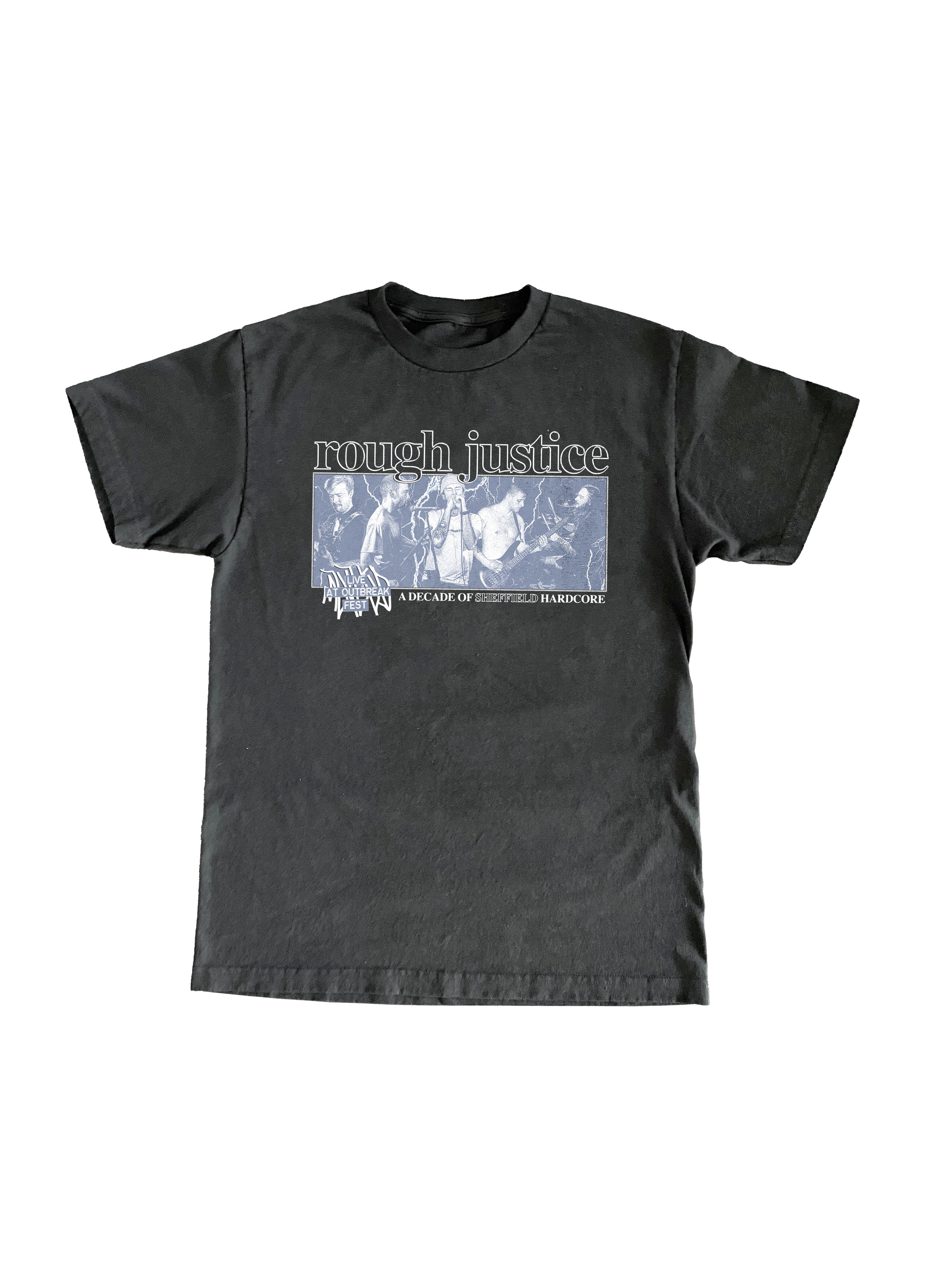 Rough Justice Outbreak Exclusive T-Shirt