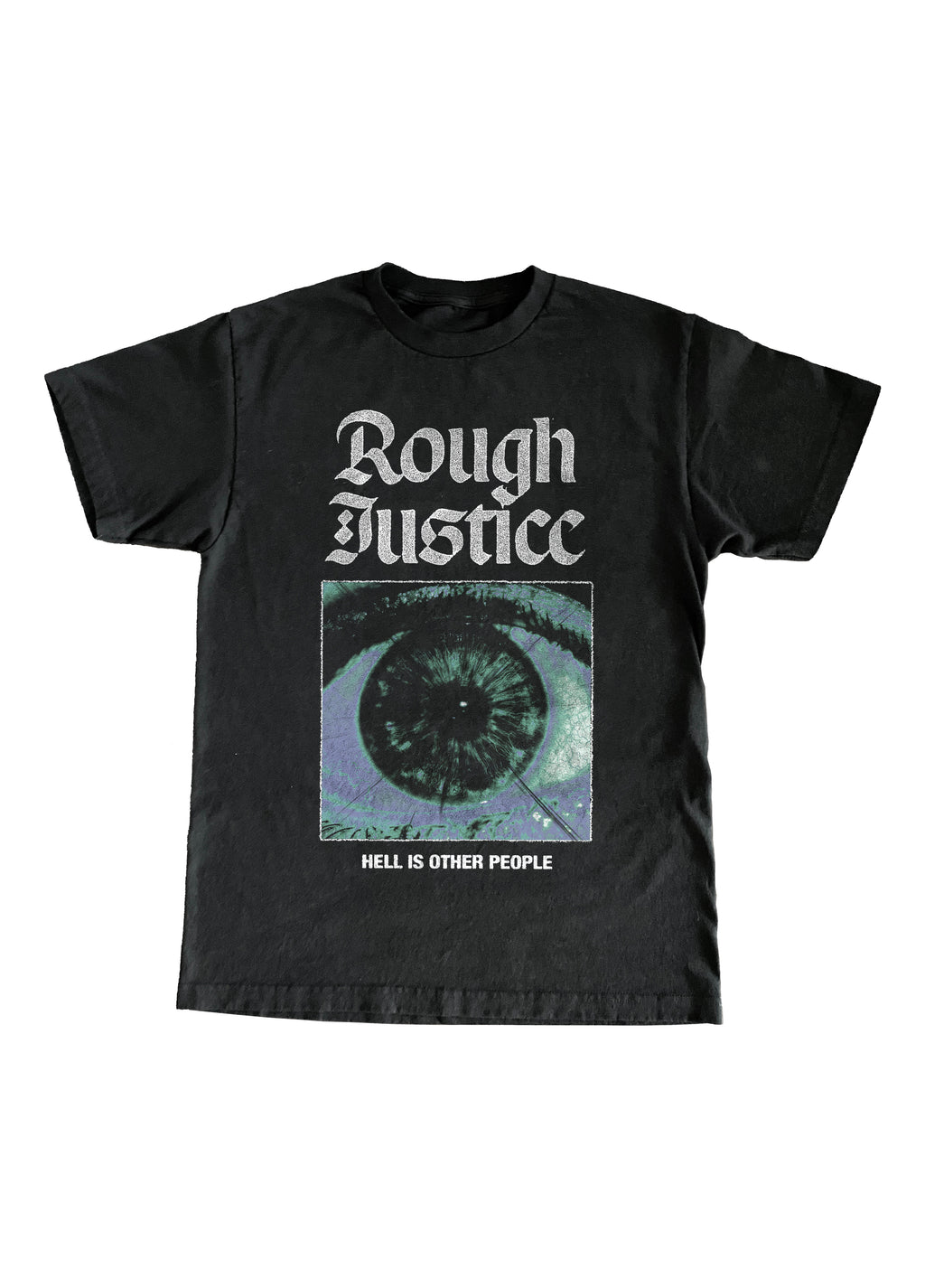 Rough Justice Eye T-Shirt